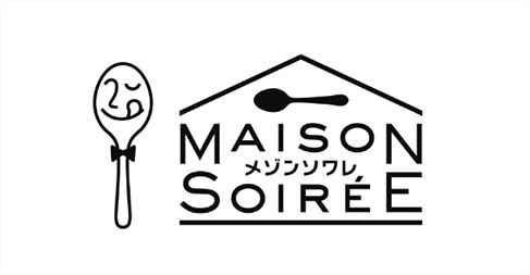 MAISON メゾンソワレ SOIREE